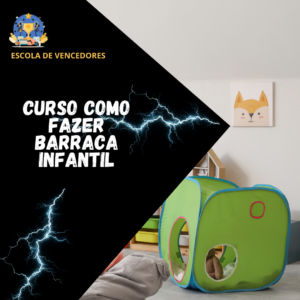 Curso de Fabricação de Barraca Infantil