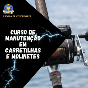 Curso de Manutenção de Carretilhas e Molinetes