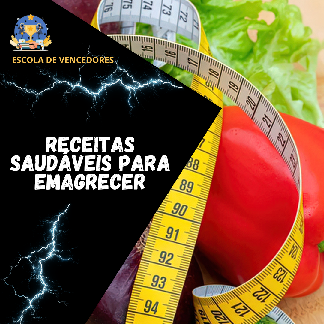 Receitas Saudáveis para Emagrecer